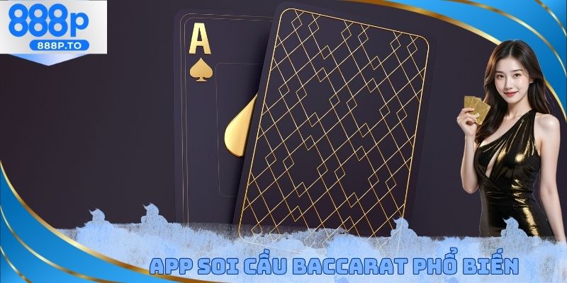 App soi cầu Baccarat phổ biến