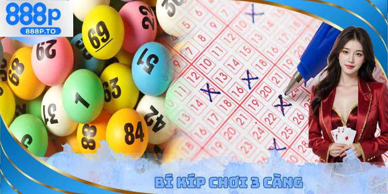 Bí kíp chơi 3 càng
