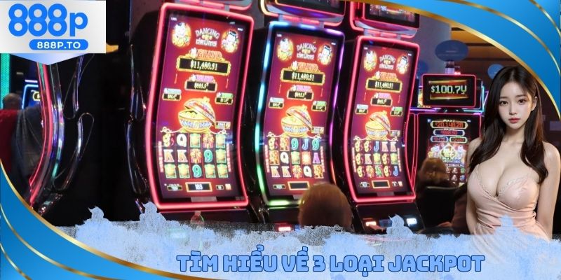 Cập nhật 3 loại Jackpot khi áp dụng cách quay hũ dễ nổ