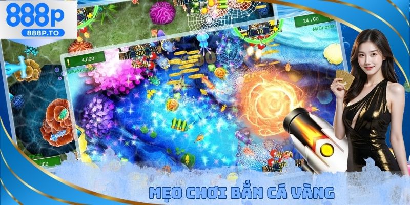 Mẹo chơi bắn cá vàng