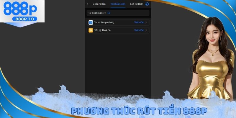 Phương thức rút tiền 888P