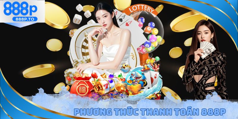 Phương thức thanh toán 888P