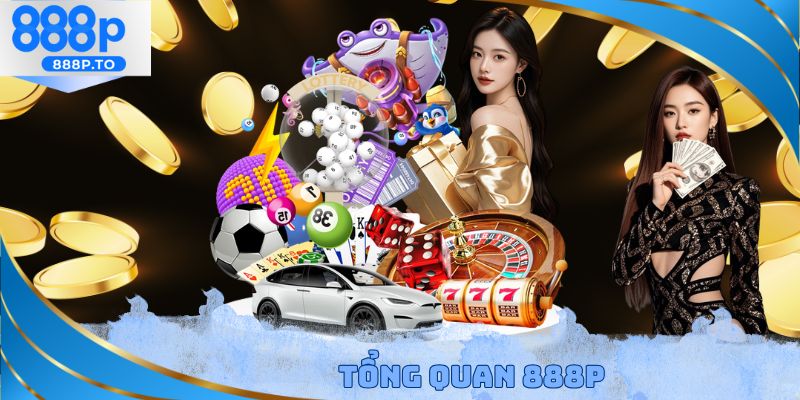 Tổng quan 888P